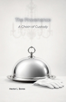 The Provenance: A Chain of Custody 1972012096 Book Cover