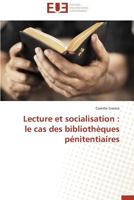 Lecture Et Socialisation: Le Cas Des Bibliotha]ques Pa(c)Nitentiaires 3841795714 Book Cover
