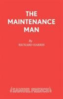 The maintenance man: A play (Acting Edition) 0573016518 Book Cover