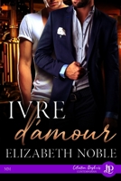 Ivre d'amour (French Edition) 2382280522 Book Cover