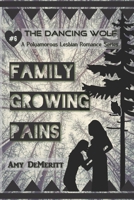 Family Growing Pains 1722095237 Book Cover