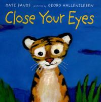 Close Your Eyes 0374301018 Book Cover