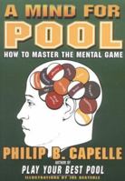 A Mind for Pool: How to Master the Mental Game 0964920417 Book Cover
