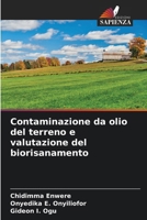 Contaminazione da olio del terreno e valutazione del biorisanamento (Italian Edition) 6204868659 Book Cover