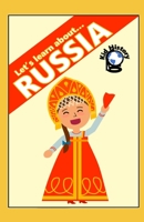 Let’s Learn About Russia: Kid History: Making learning fun! B088BLHF5B Book Cover