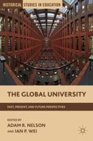 The Global University: Past, Present, and Future Perspectives 1349351954 Book Cover