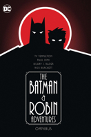 The Batman and Robin Adventures Omnibus 1779527373 Book Cover