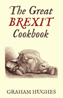 The Great Brexit Cookbook 1626133026 Book Cover