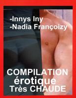 Compilation Erotique Tres Chaude: 2 Livres Orgasmiques Erotiques 1720778027 Book Cover