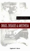 Drugs, Diseases & Anesthesia 0397587368 Book Cover