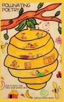 Pollinating Poetry: Poems from the PSDV Second Grade Hive B091NSMG1L Book Cover