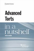 Advanced Torts in a Nutshell 1642427799 Book Cover