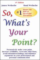 So, What's Your Point? 1883096014 Book Cover