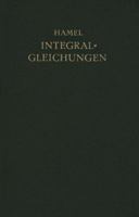 Integralgleichungen: Einfuhrung in Lehre Und Gebrauch 3642897940 Book Cover