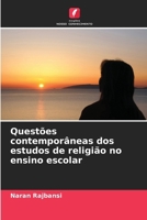 Questões contemporâneas dos estudos de religião no ensino escolar 6207353641 Book Cover