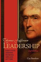 Thomas Jefferson on Leadership: Executive Lessons from His Life and Letters 0452283116 Book Cover