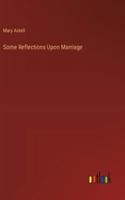 Some Reflections Upon Marriage 3368909312 Book Cover