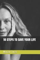 10 STEPS TO SAVE YOUR LIFE 1699760683 Book Cover