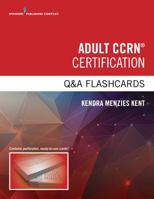 Adult Ccrn Certification Q&A Flashcards 0826137040 Book Cover