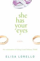 She Has Your Eyes 1477848126 Book Cover