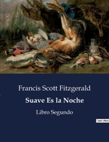 Suave Es la Noche: Libro Segundo B0C95PYD5P Book Cover