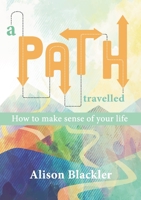 A Path Travelled 1527253368 Book Cover