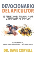 Devocionario del apicultor: 15 reflexiones para inspirar a mentores de jóvenes Complemento de Menos como hipopótamos... más como abejas (Less Like Hippos...More Like Honeybees) (Spanish Edition) B0DTF38L36 Book Cover