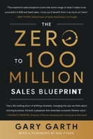 The Zero to 100 Million Sales Blueprint 1544539150 Book Cover