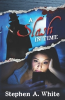 A Slash in Time B09QP252RJ Book Cover