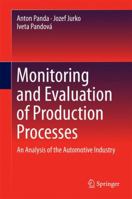 Monitoring and Evaluation of Production Processes: An Analysis of the Automotive Industry 3319294415 Book Cover