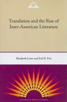 Translation and the Rise of Inter-American Literature 0813034345 Book Cover