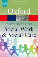 A Dictionary of Social Work and Social Care (Oxford Quick Reference) 0199543054 Book Cover