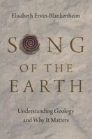 Song of the Earth: Understanding Geology and Why It Matters 0197502466 Book Cover