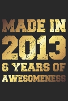 6 Years Of Awesomeness: Blank Lined Journal, Golden, Happy 6th Birthday Notebook, Diary, Logbook, Perfect Gift For 6 Year Old Boys And Girls 170062766X Book Cover