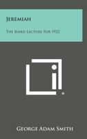 Jeremiah: The Baird Lecture For 1922 9356318042 Book Cover