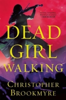 Dead Girl Walking 1408705982 Book Cover