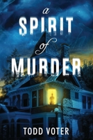Spirit of Murder (Spirit Mysteries) B0DP48VRCM Book Cover