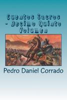 Cuentos Sacros - Decimo Quinto Volumen: 365 Cuentos Infantiles y Juveniles 1719150931 Book Cover