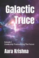 Galactic Truce: Episode 1 B09XRS5GRW Book Cover