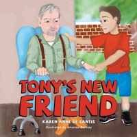 Tony's New Friend 1525591355 Book Cover