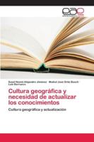 Cultura geográfica y necesidad de actualizar los conocimientos 6202154624 Book Cover