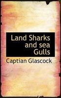 Land Sharks and Sea Gulls. 1176057251 Book Cover