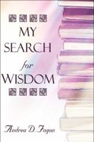 My Search for Wisdom 1605637181 Book Cover
