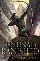 Sentinals Banished: Book Five of the Epic Fantasy Sentinal Series 1915854016 Book Cover