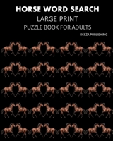 Horse Word Search: Large Print Puzzle Book For Adults 1034507230 Book Cover