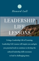 Leadership Life Lessons B087SD7MKK Book Cover