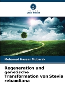 Regeneration und genetische Transformation von Stevia rebaudiana 6206250555 Book Cover