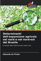 Determinanti dell'espansione agricola nel nord e nel nord-est del Brasile (Italian Edition) 6208168104 Book Cover