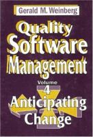 Quality Software Management: Anticipating Change (Quality Software Management) 0932633323 Book Cover