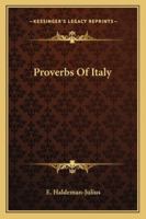 Proverbs Of Italy 1258991519 Book Cover
